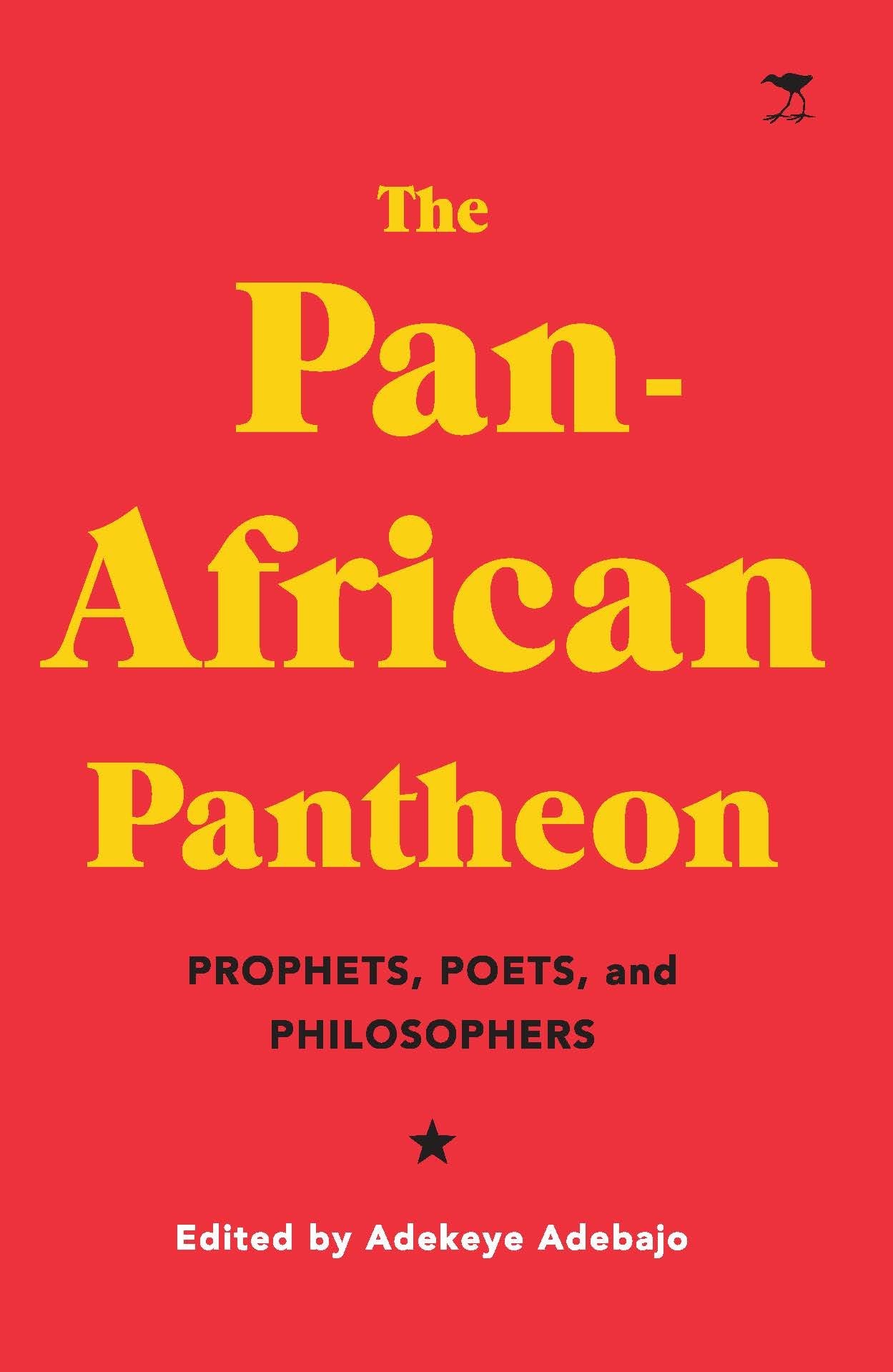 Book Review - The Pan-African Pantheon: Prophets, Poets and Philosophers